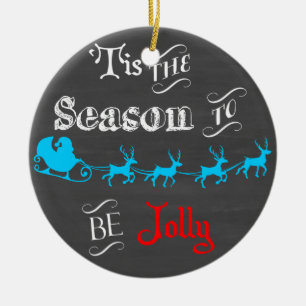 Tis the Season to be Jolly Chalkboard Ornament