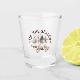  Tis the Season to Be Jolly Christmas Santa Xmas  Shot Glass