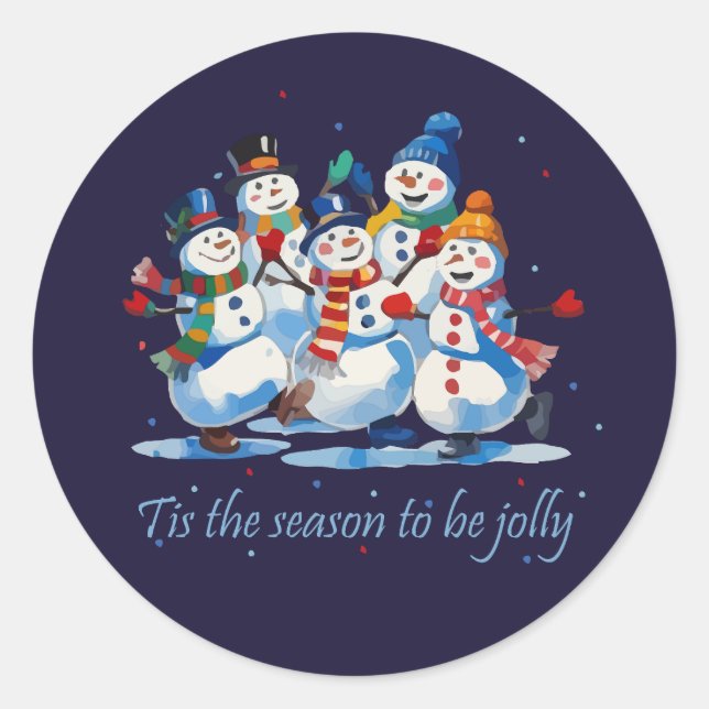 Tis the Season to be Jolly Dancing Jolly Snowmen Classic Round Sticker (Front)