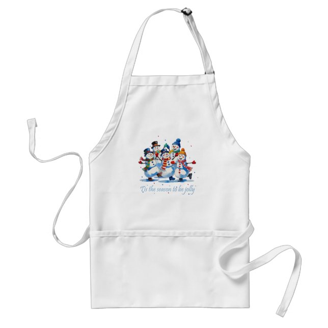 Tis the Season to be Jolly Dancing Jolly Snowmen Standard Apron (Front)