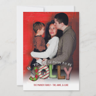 Tis The Season To Be Jolly Family Photo Holiday Card
