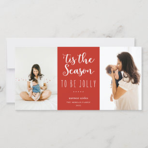 'Tis The Season To Be Jolly Festive Red Photo Holiday Card