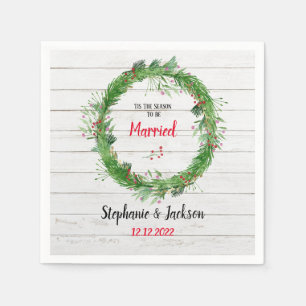 Tis The Season To Be Married    Rustic Wedding Napkin