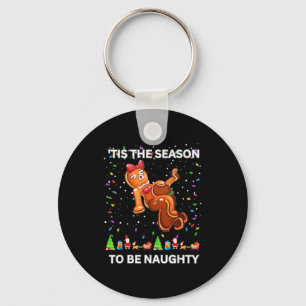 Tis The Season To Be Naughty Ugly Christmas Sweate Keychain