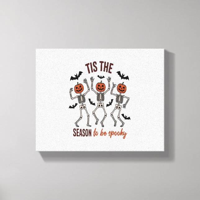 Tis the Season to Be Spooky Canvas Print (Front)