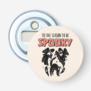 Tis the Season to be Spooky Creepy Halloween  Bottle Opener