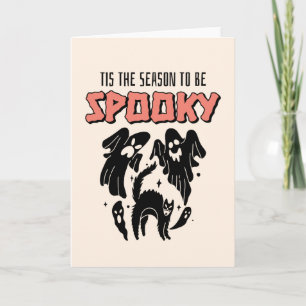 Tis the Season to be Spooky Creepy Halloween Card