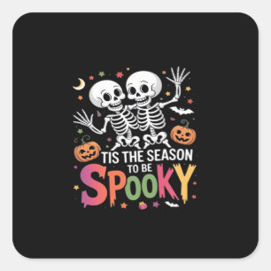 Tis The Season To Be Spooky Dancing Skeleton Hallo Square Sticker