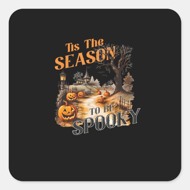 Tis The Season To Be Spooky Fall Halloween Retro C Square Sticker (Front)