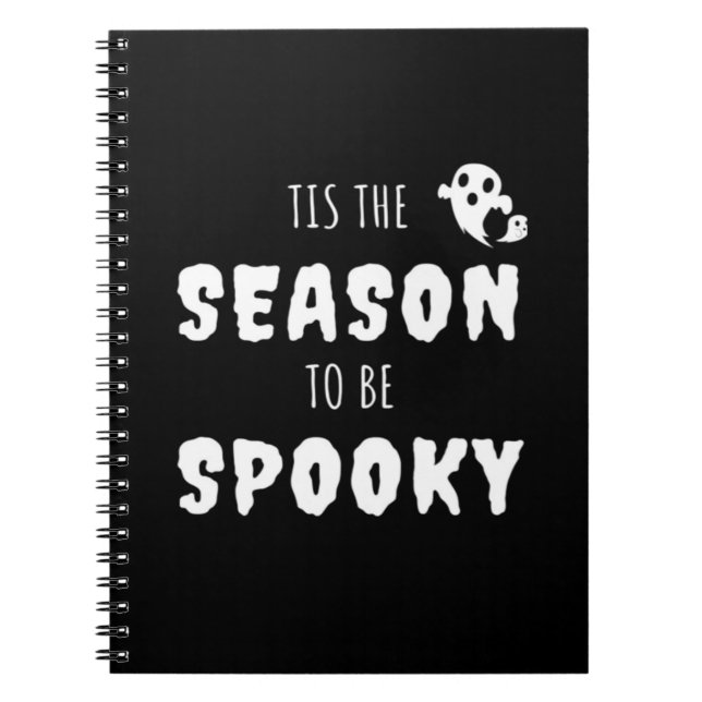 Tis The Season To Be Spooky Funny Design Notebook (Front)