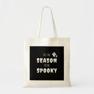 Tis The Season To Be Spooky Funny Design Tote Bag