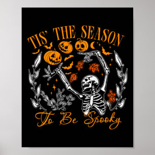 Tis The Season To Be Spooky Funny Halloween Outfit Poster