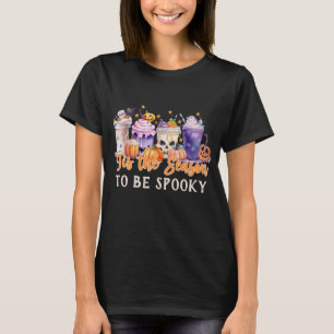Tis The Season to be Spooky Halloween Coffee Drink T-Shirt
