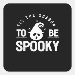 Tis The Season To Be Spooky Halloween Day Square Sticker