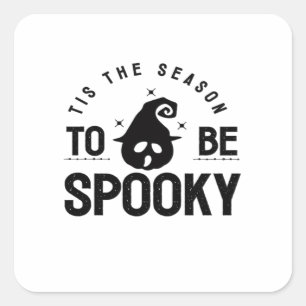 Tis The Season To Be Spooky Halloween Day Square Sticker