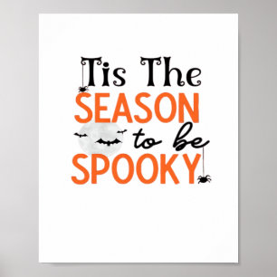 Tis The Season To Be Spooky Poster