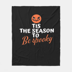 Tis The Season To Be Spooky Spirit Halloween Fleece Blanket