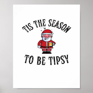 Tis The Season To Be Tipsy Vintage Drunk Santa Dri Poster