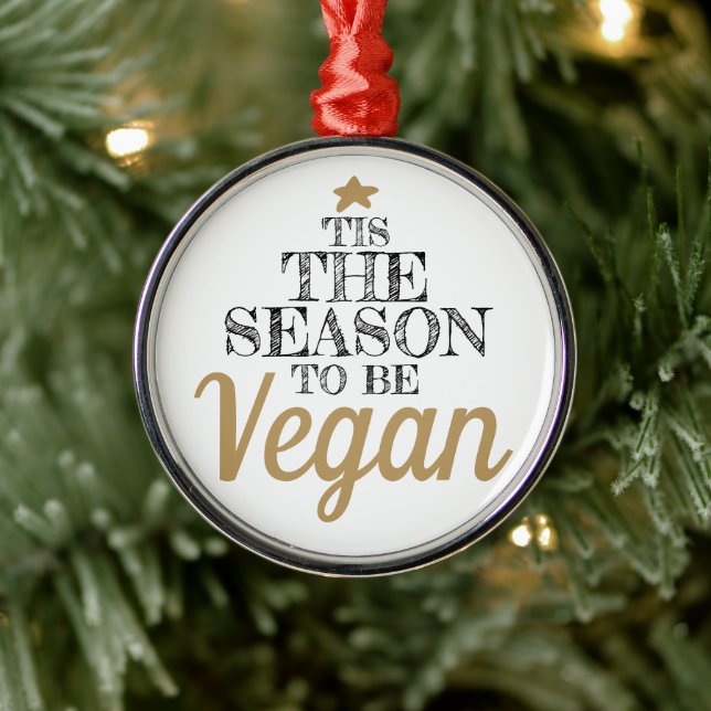 'Tis the season to be Vegan black and gold text Metal Ornament (Tree)