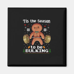 Tis The Season To Bulkin Gingerbread Man Gym Chris Magnet