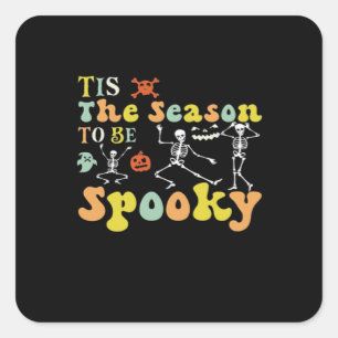 Tis The Season To Creepy Funny Dancing Skeletons M Square Sticker