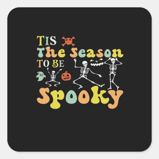 Tis The Season To Creepy Funny Dancing Skeletons M Square Sticker (Front)
