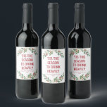 Tis the season to drink heavily funny Christmas Wine Label<br><div class="desc">For more advanced customization of this design,  simply select the "Customize It" button above!</div>