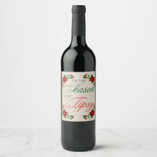 Tis The Season To Get Tipsy Christmas Wine Label