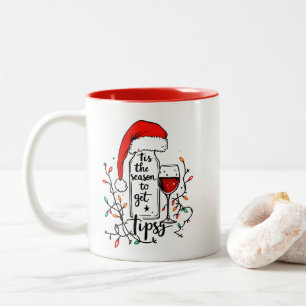 'Tis The Season to Get Tipsy  Two-Tone Coffee Mug