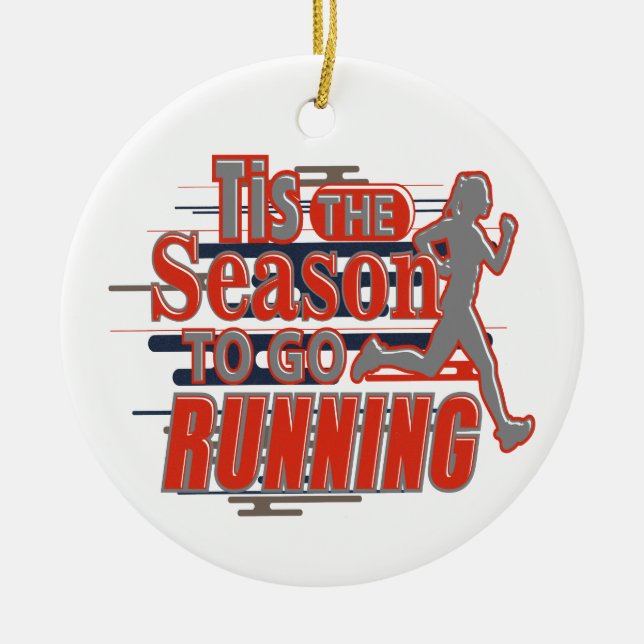 Tis the Season to go Running Festive Christmas Ceramic Ornament (Front)