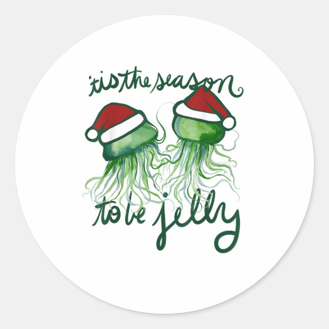 Tis The Season To Jelly Funny Jellyfish Christmas Classic Round Sticker (Front)