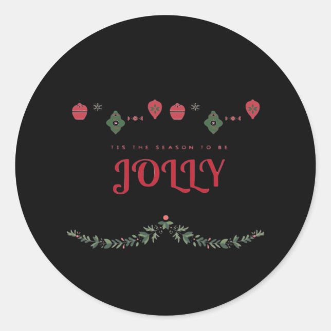 Tis The Season To Jolly Funny Casual Classic Round Sticker (Front)