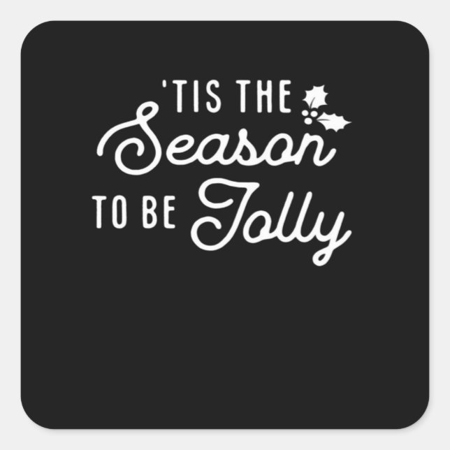 Tis The Season To Jolly Retro Style Square Sticker (Front)