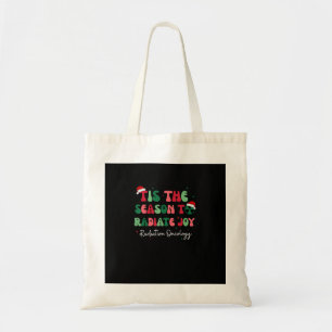 Tis The Season To Joy Radiation Oncology Christmas Tote Bag