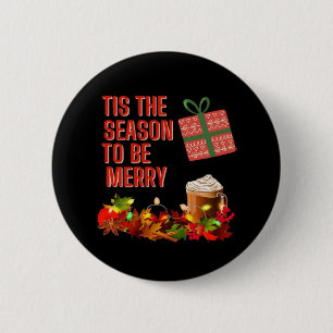 Tis The Season To Merry Aesthetic Unique 2 Inch Round Button