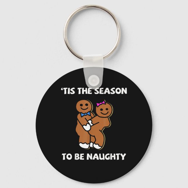 Tis The Season To Naughty Gingerbread Couple Chris Keychain (Front)
