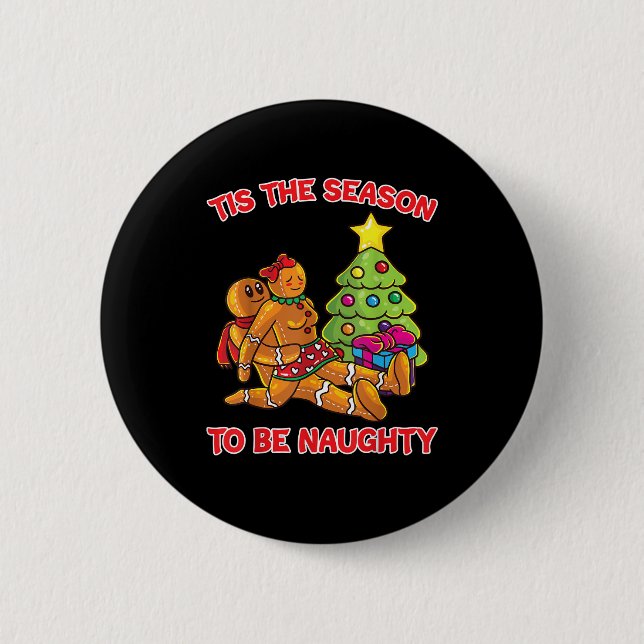 Tis The Season To Naughty Gingerbread Man Couple 2 Inch Round Button (Front)