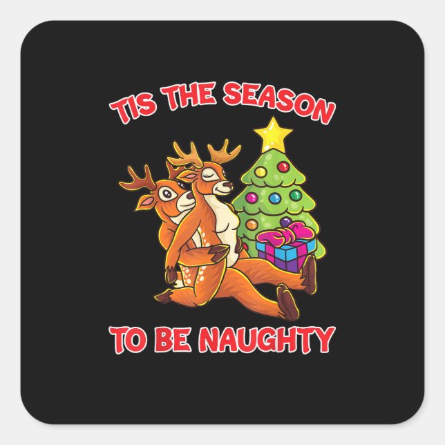 Tis The Season To Naughty Rudolph Reindeer Couple Square Sticker (Front)