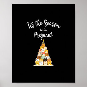 Tis The Season To Pregnant Cute Christmas Tree Men Poster
