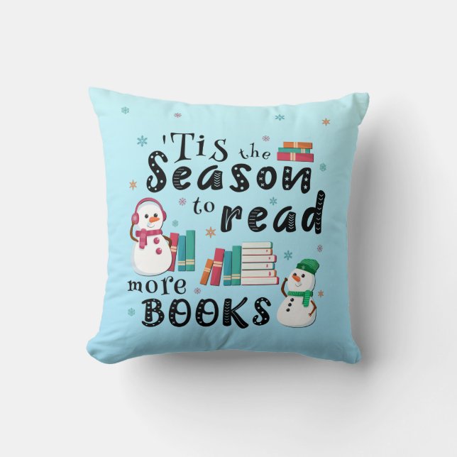 ’Tis the Season to Read More Books Throw Pillow (Front)