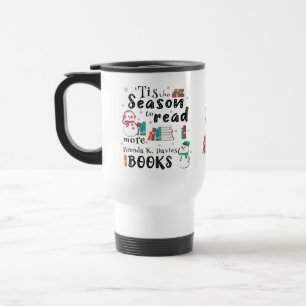 ’Tis the Season to Read More Brenda K Davies Books Travel Mug