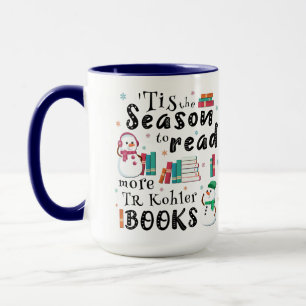 ’Tis the Season to Read More TR Kohler Books Mug