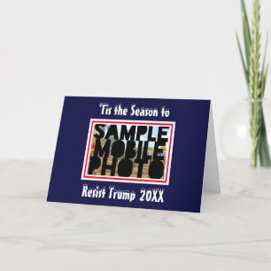 Tis The Season to Resist Trump Photo Template