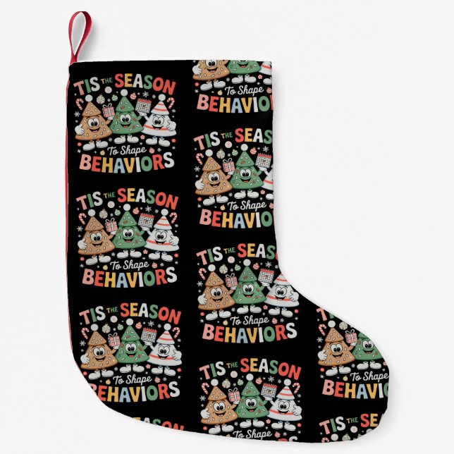 Tis The Season To Shape Behaviour Analyst Christma Small Christmas Stocking (Front)