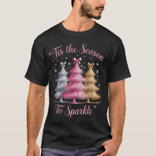 Tis The Season to Sparkle Christmas Tree Women T-Shirt