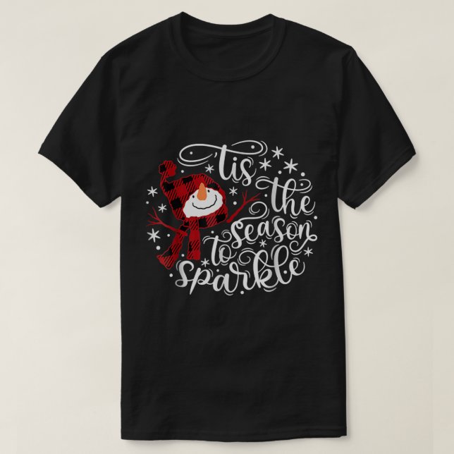 Tis The Season To Sparkle Design T-Shirt (Design Front)