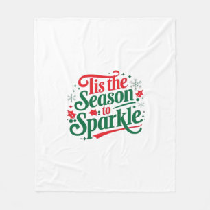 Tis The Season To Sparkle Fleece Blanket