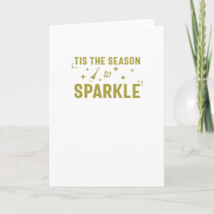 Tis The Season To Sparkle - Funny Sparkling Wine H Card
