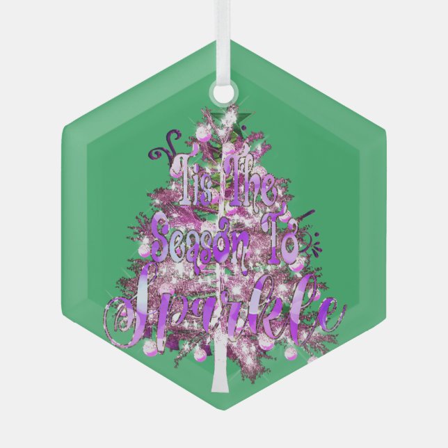 Tis The Season To Sparkle Glass Ornament (Front)