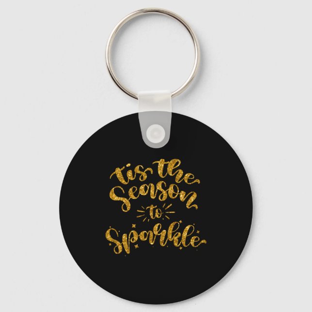 Tis The Season To Sparkle Gold Faux Glitter  Keychain (Front)
